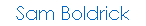 Sam Boldrick
